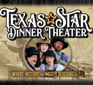 Texas Star Dinner Theater