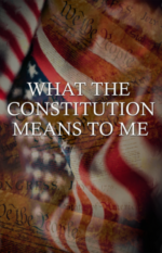 The U.S. Flag behind the words "What the Constituion Means to Me." 