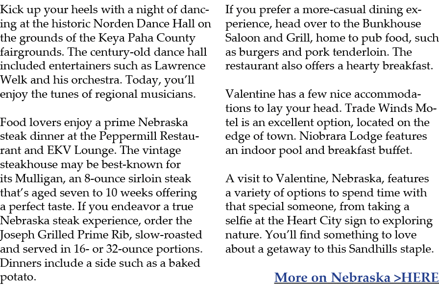 Kick up your heels with a night of dancing at the historic Norden Dance Hall on the grounds of the Keya Paha County f...