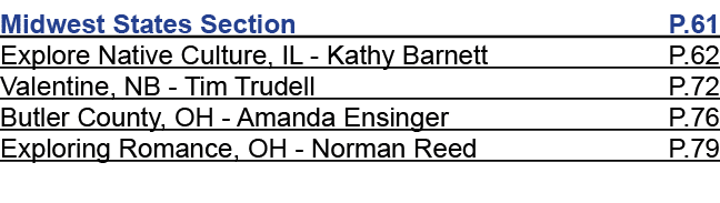 Midwest States Section P.61 Explore Native Culture, IL Kathy Barnett P.62 Valentine, NB Tim Trudell P.72 Butler Count...