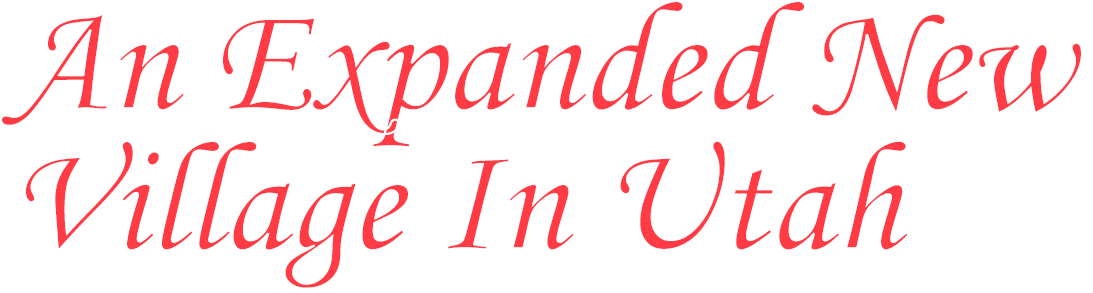 An Expanded New Village In Utah 