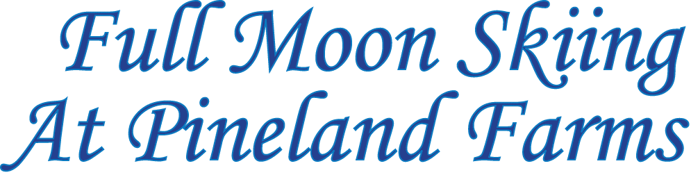  Full Moon Skiing At Pineland Farms