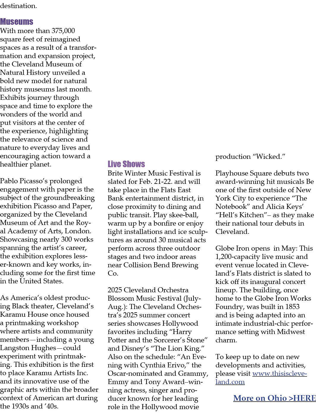 destination. Museums ​With more than 375,000 square feet of reimagined spaces as a result of a transformation and exp...