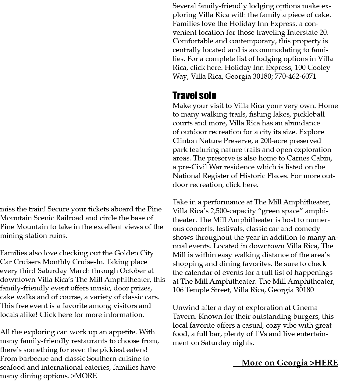 miss the train! Secure your tickets aboard the Pine Mountain Scenic Railroad and circle the base of Pine Mountain to ...