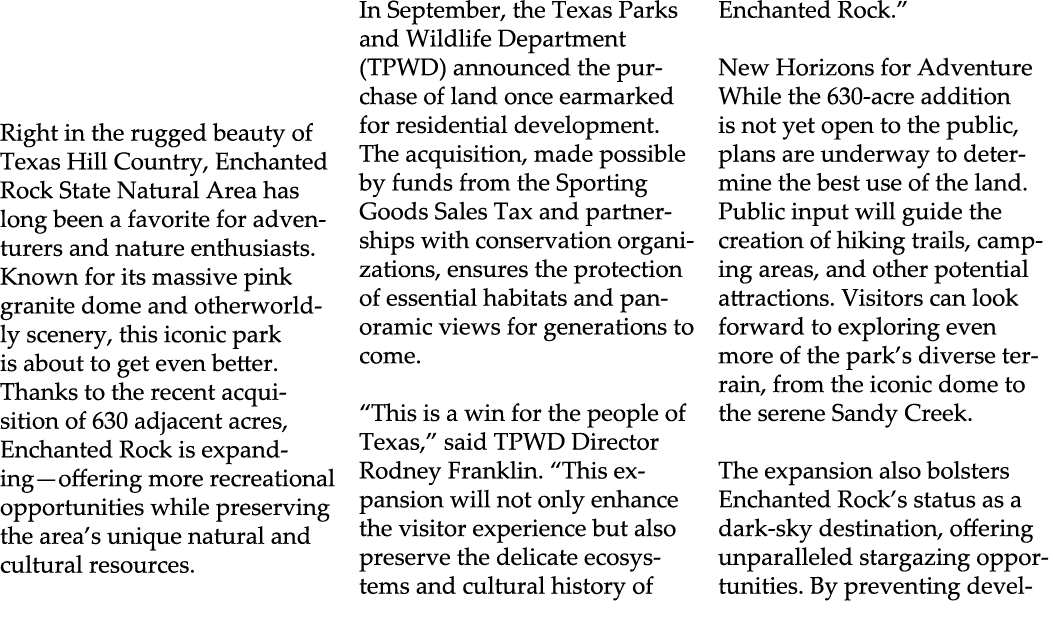  Right in the rugged beauty of Texas Hill Country, Enchanted Rock State Natural Area has long been a favorite for adv...