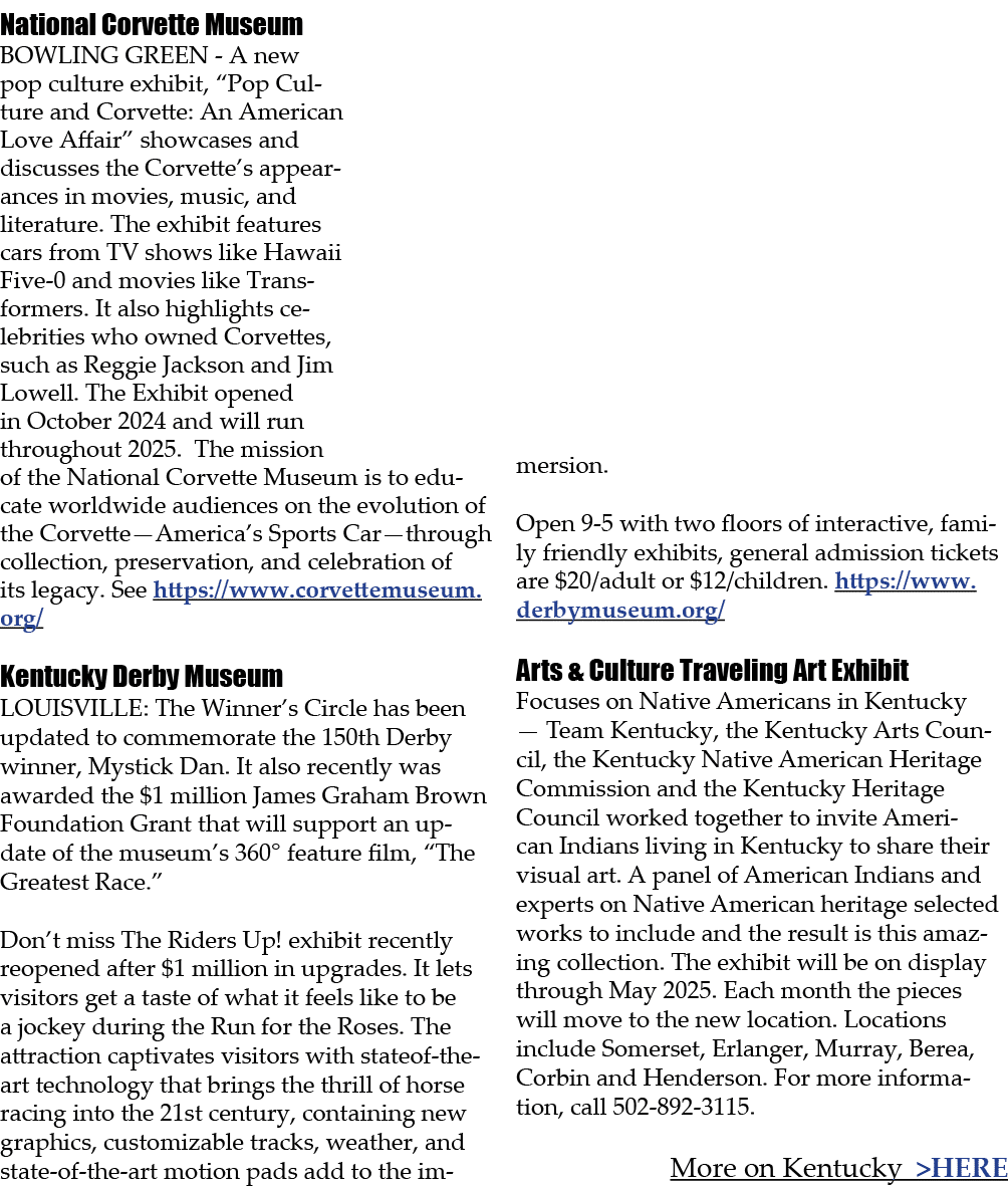 National Corvette Museum BOWLING GREEN A new pop culture exhibit, “Pop Culture and Corvette: An American Love Affair”...