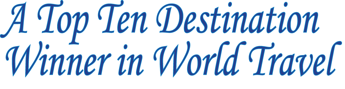 A Top Ten Destination Winner in World Travel