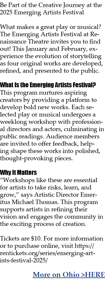 Be Part of the Creative Journey at the 2025 Emerging Artists Festival What makes a great play or musical? The Emergin...