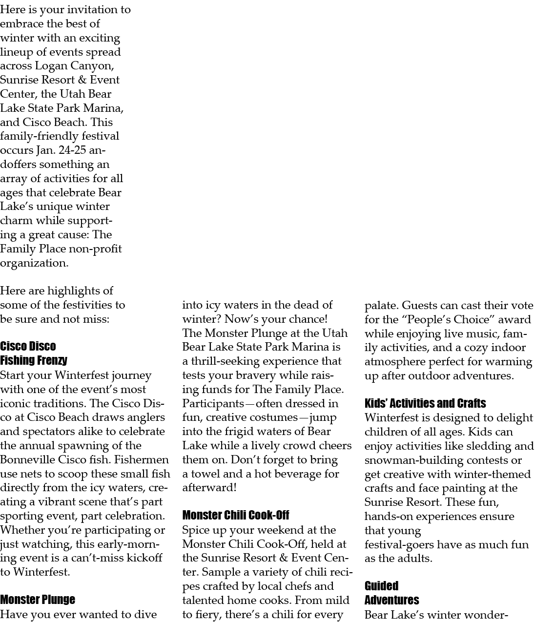 Here is your invitation to embrace the best of winter with an exciting lineup of events spread across Logan Canyon, S...