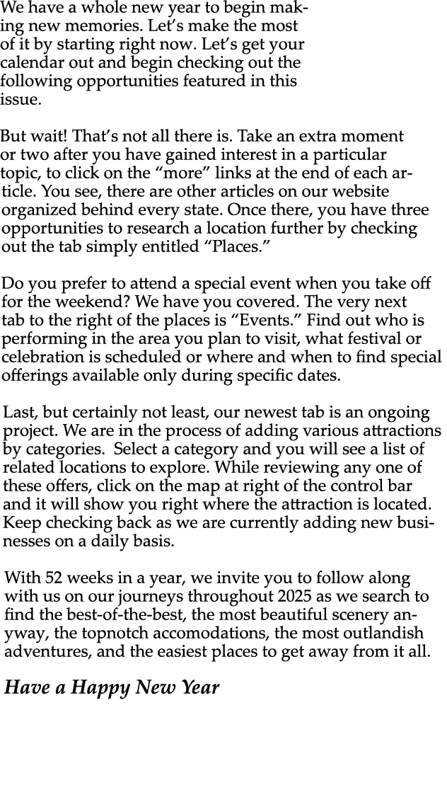We have a whole new year to begin making new memories. Let’s make the most of it by starting right now. Let’s get you...