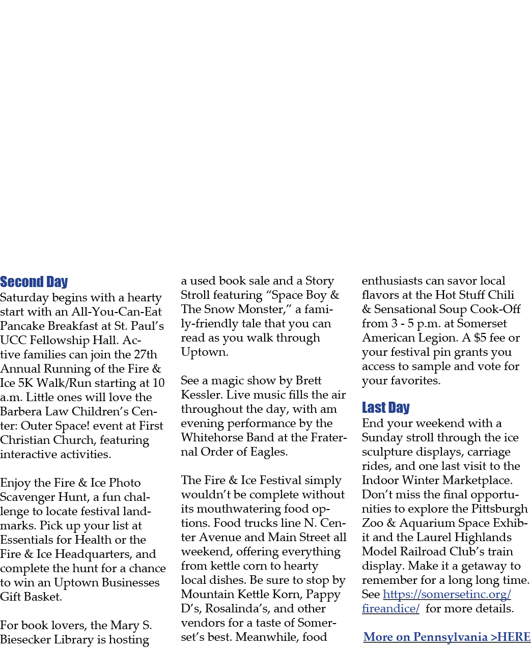 Second Day Saturday begins with a hearty start with an All You Can Eat Pancake Breakfast at St. Paul’s UCC Fellowship...