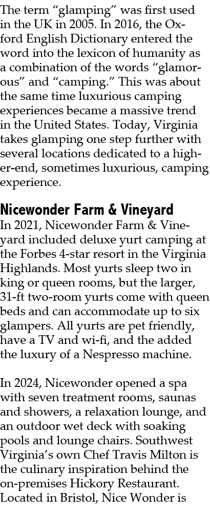 The term “glamping” was first used in the UK in 2005. In 2016, the Oxford English Dictionary entered the word into th...