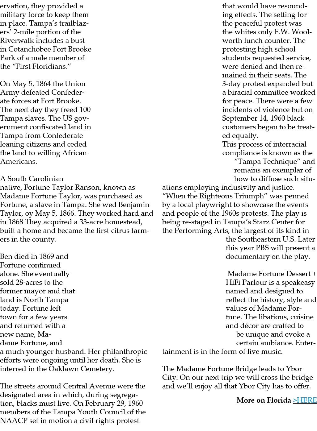 ervation, they provided a military force to keep them in place. Tampa’s trailblazers’ 2 mile portion of the Riverwalk...