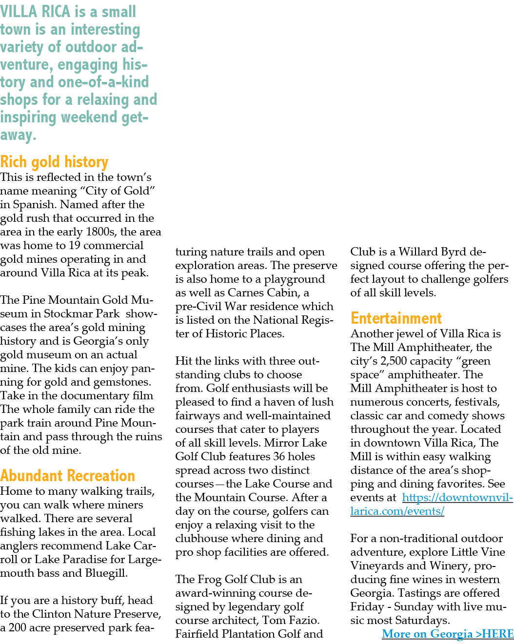 VILLA RICA is a small town is an interesting variety of outdoor adventure, engaging history and one of a kind shops f...