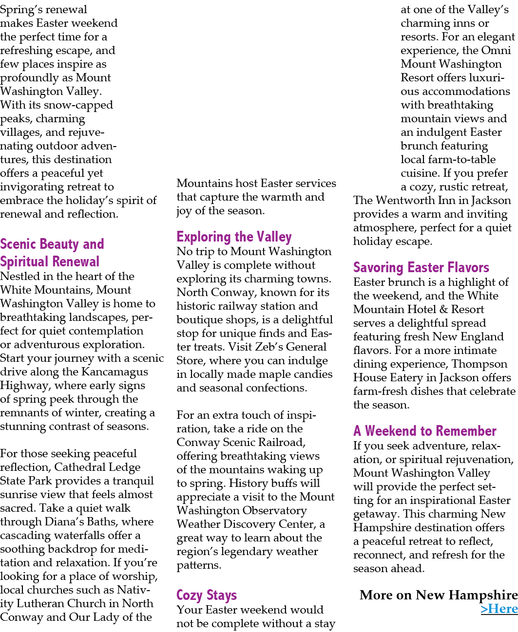 Spring’s renewal makes Easter weekend the perfect time for a refreshing escape, and few places inspire as profoundly ...