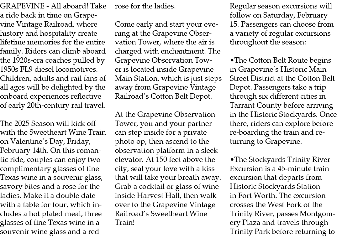 GRAPEVINE All aboard! Take a ride back in time on Grapevine Vintage Railroad, where history and hospitality create li...