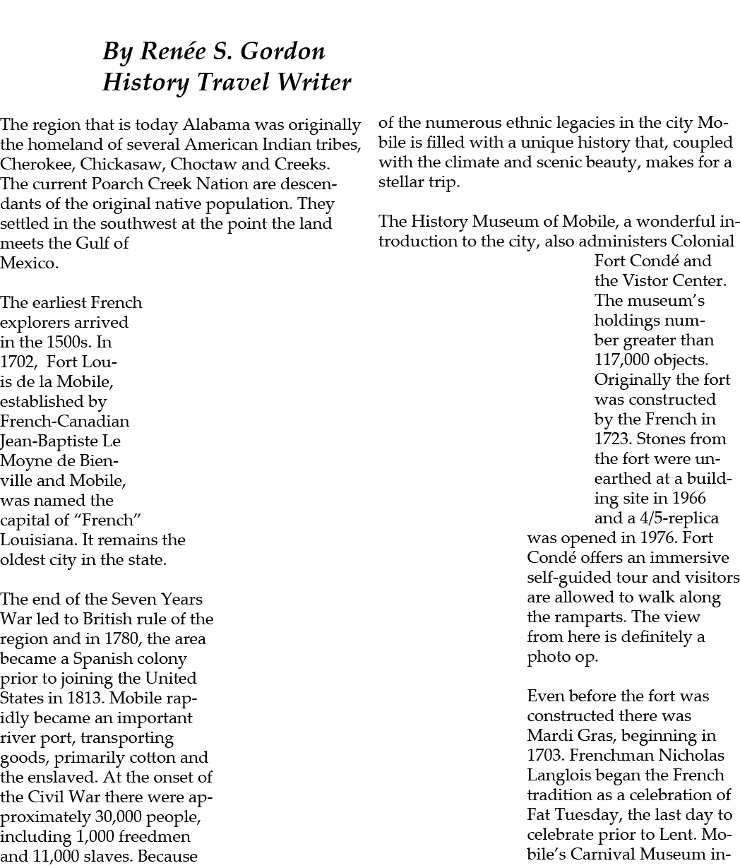  By Ren e S. Gordon History Travel Writer The region that is today Alabama was originally the homeland of several Ame...