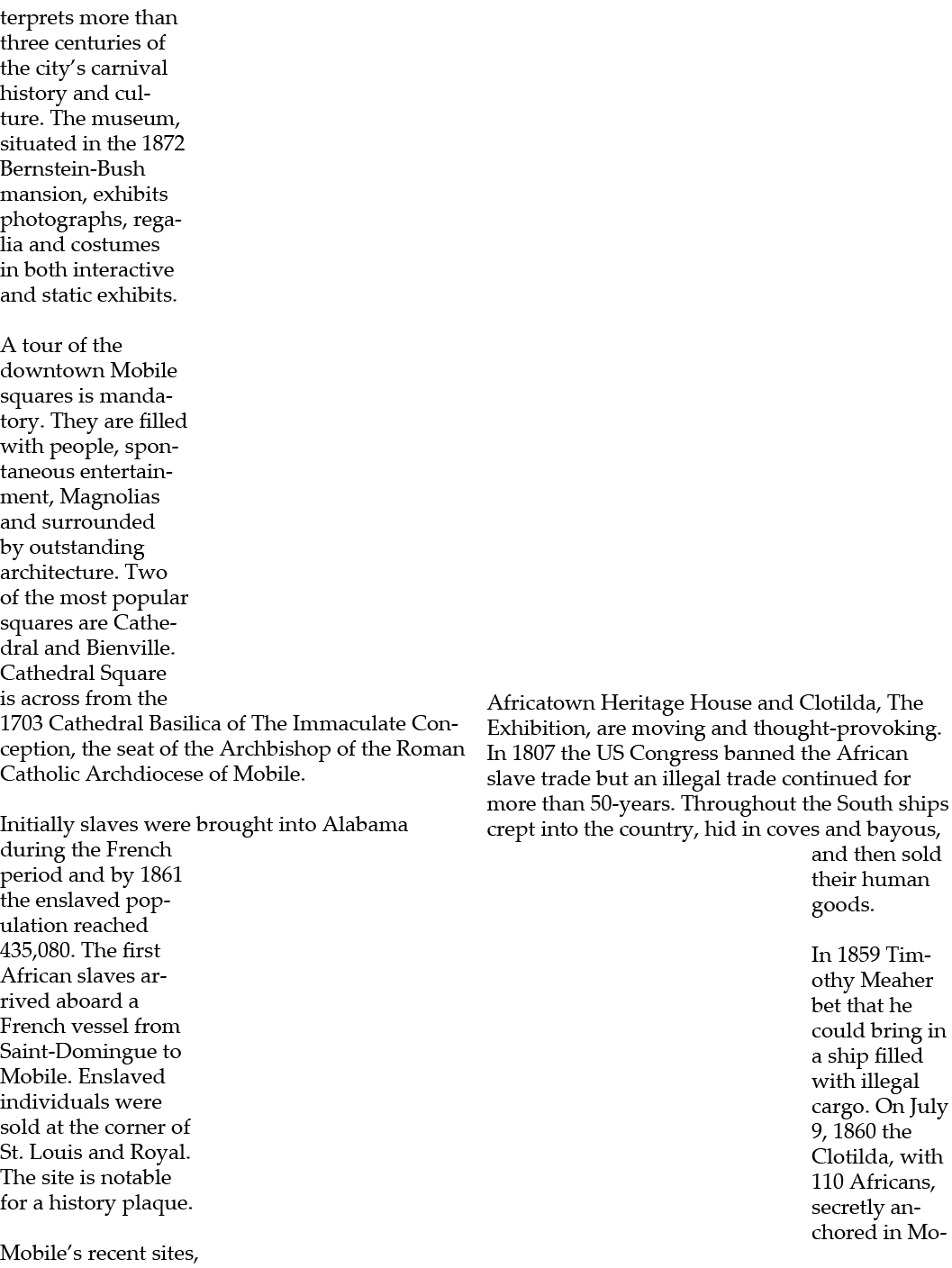 terprets more than three centuries of the city’s carnival history and culture. The museum, situated in the 1872 Berns...