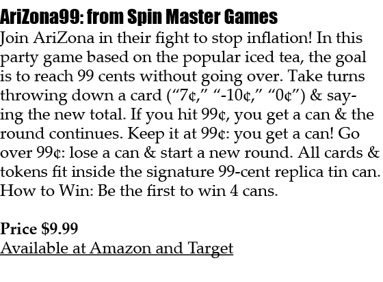 AriZona99: from Spin Master Games Join AriZona in their fight to stop inflation! In this party game based on the popu...