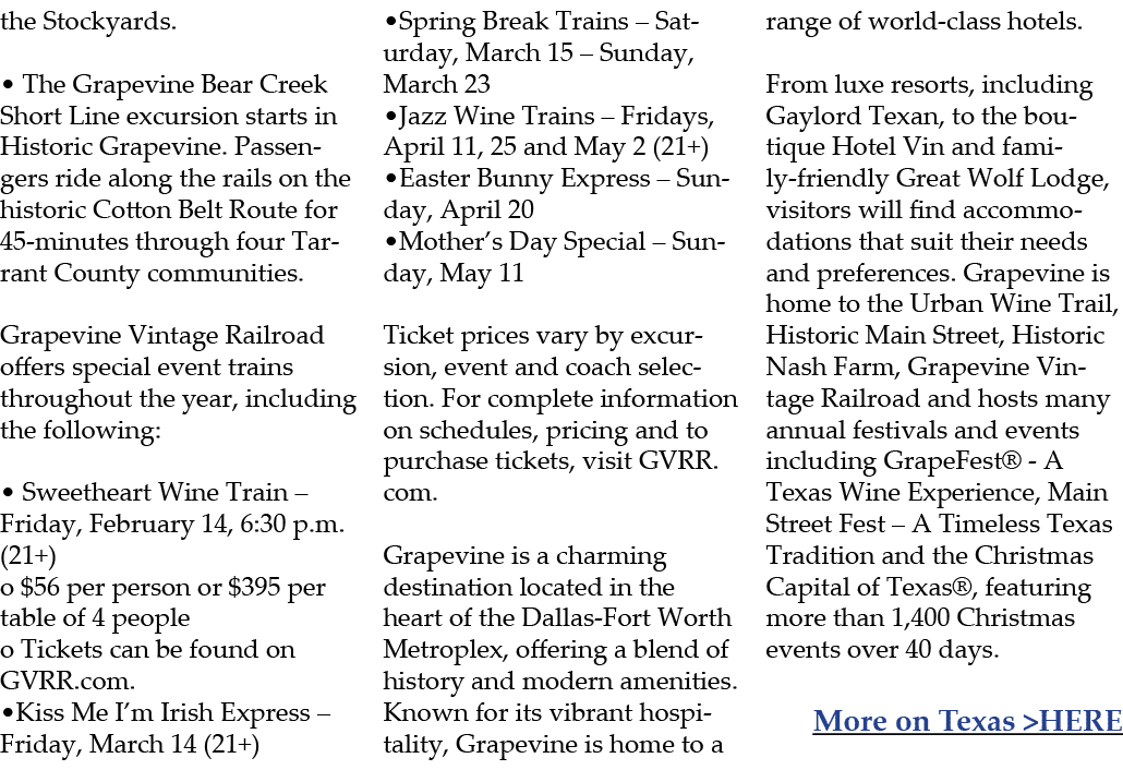 the Stockyards. • The Grapevine Bear Creek Short Line excursion starts in Historic Grapevine. Passengers ride along t...