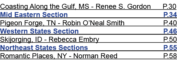 Coasting Along the Gulf, MS Renee S. Gordon P.30 Mid Eastern Section P.34 Pigeon Forge, TN Robin O’Neal Smith P.40 We...