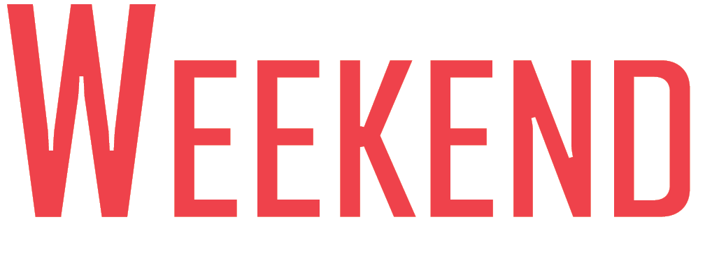 WEEKEND