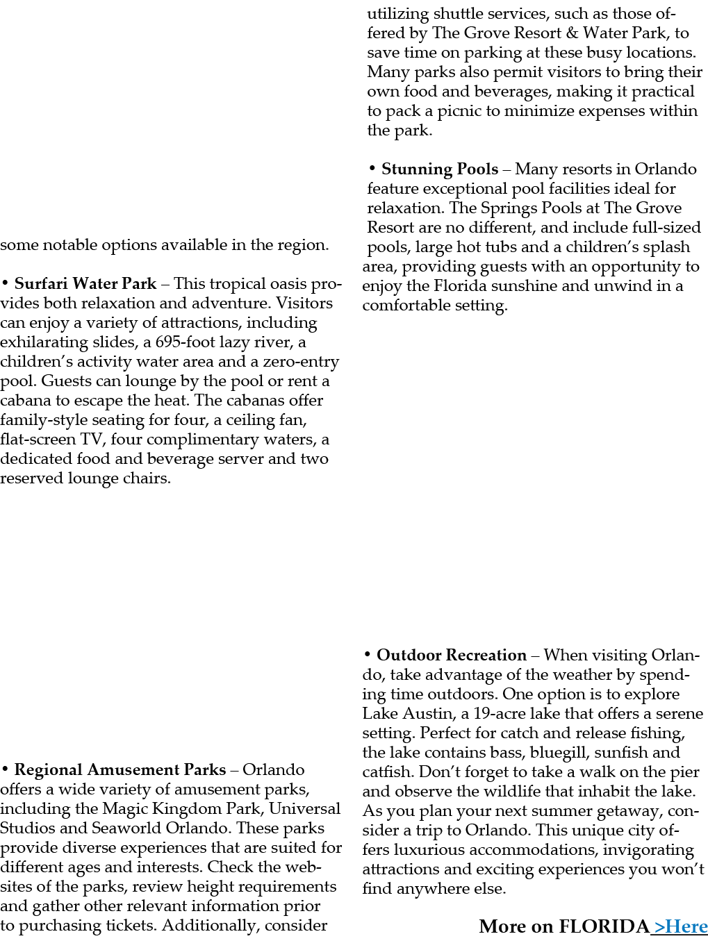 some notable options available in the region. • Surfari Water Park – This tropical oasis provides both relaxation and...