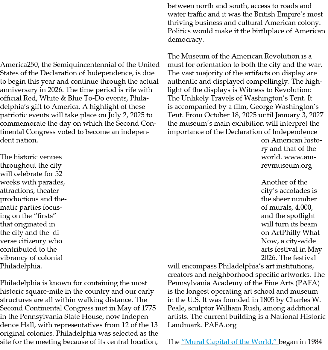  America250, the Semiquincentennial of the United States of the Declaration of Independence, is due to begin this yea...