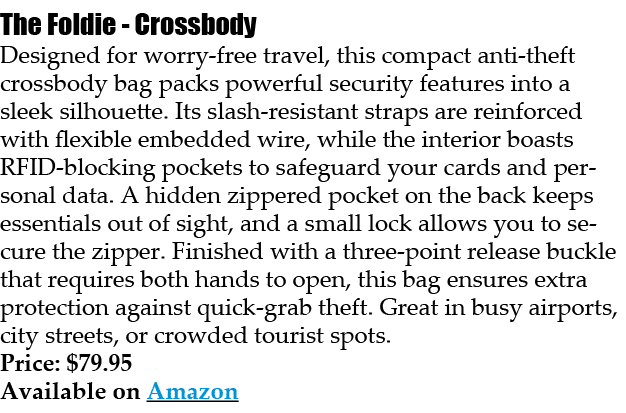 The Foldie Crossbody Designed for worry free travel, this compact anti theft crossbody bag packs powerful security fe...