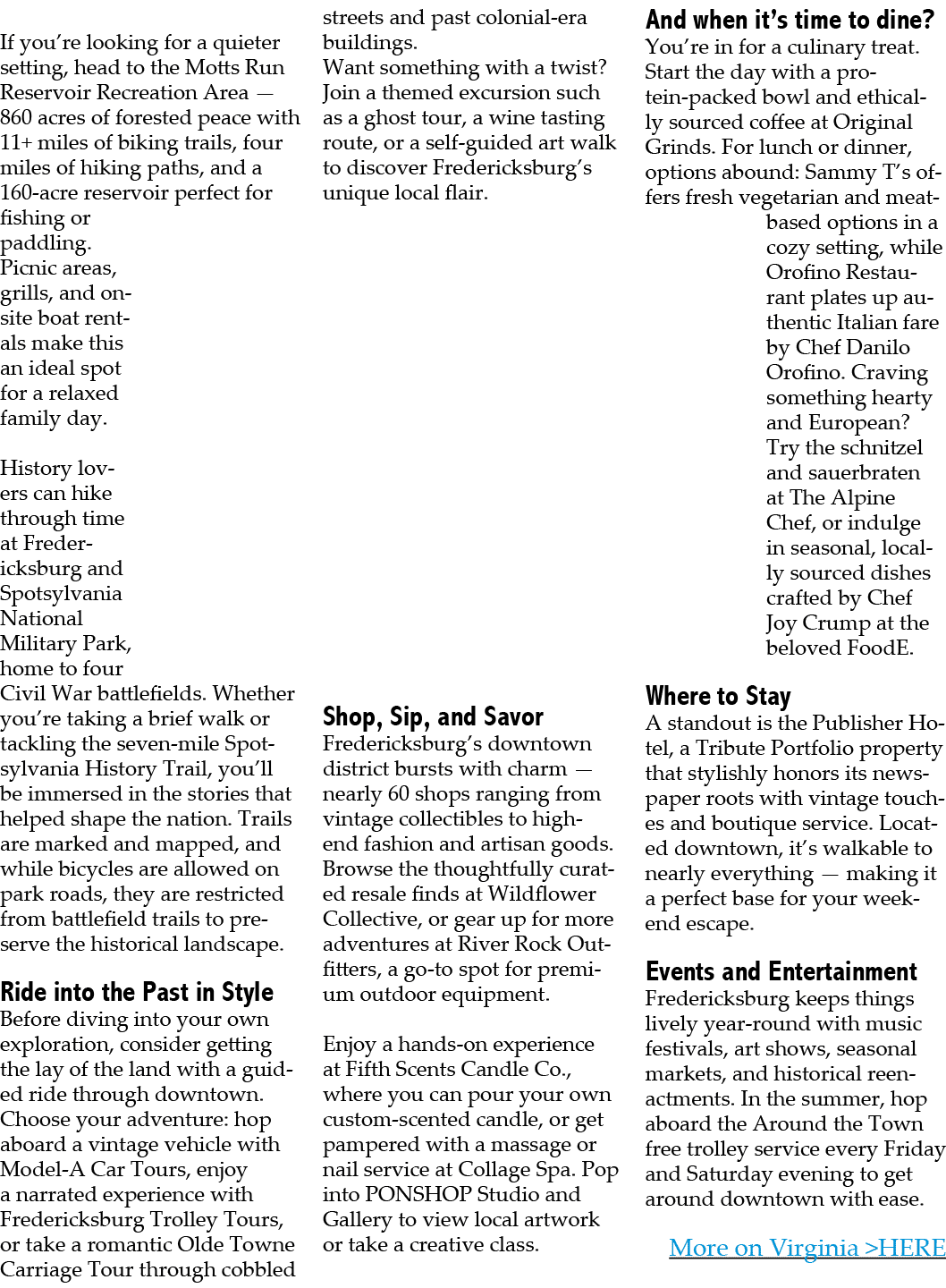  If you’re looking for a quieter setting, head to the Motts Run Reservoir Recreation Area — 860 acres of forested pea...