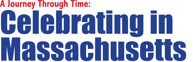 A Journey Through Time: Celebrating in Massachusetts