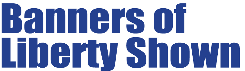 Banners of Liberty Shown