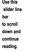 Use this slider line bar to scroll down and continue reading.