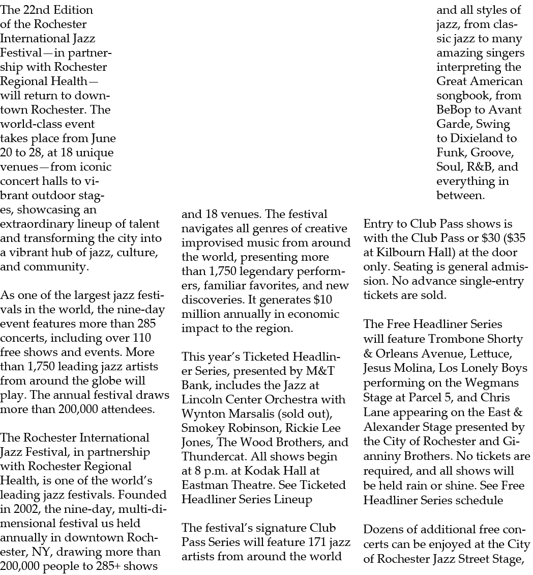 The 22nd Edition of the Rochester International Jazz Festival—in partnership with Rochester Regional Health—will retu...