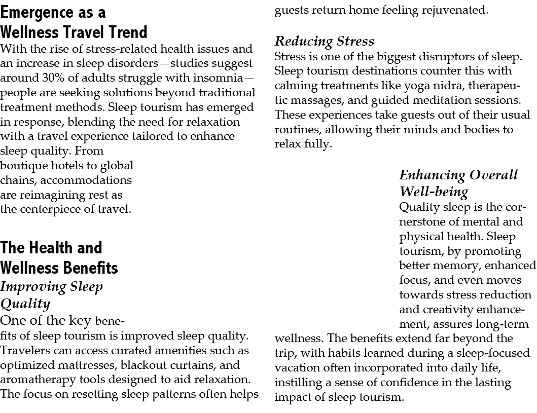 Emergence as a Wellness Travel Trend With the rise of stress related health issues and an increase in sleep disorders...
