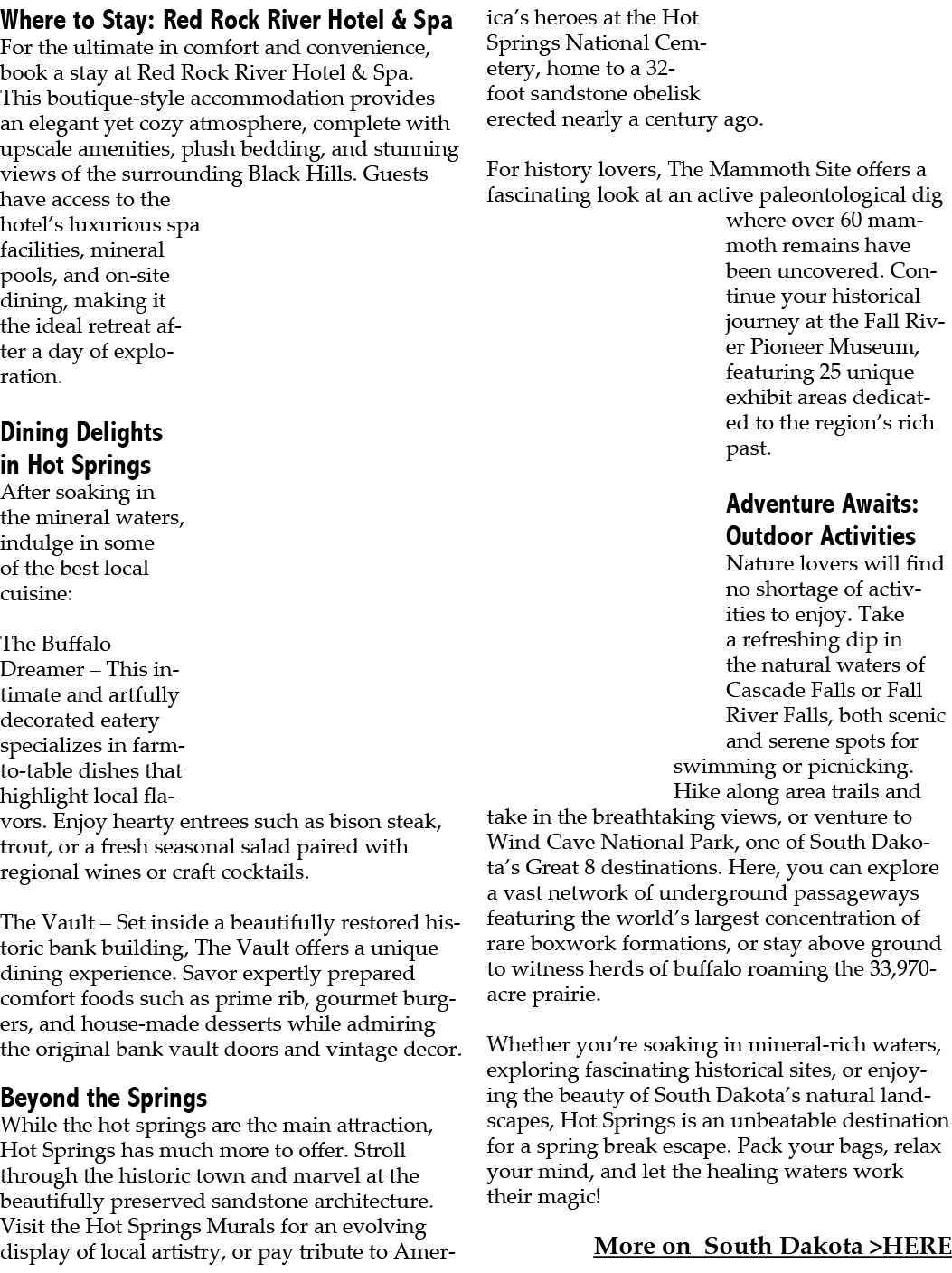 Where to Stay: Red Rock River Hotel & Spa For the ultimate in comfort and convenience, book a stay at Red Rock River ...