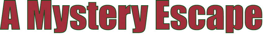 A Mystery Escape