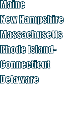 Maine New Hampshire Massachusetts Rhode IslandConnecticut Delaware