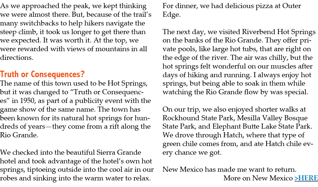 As we approached the peak, we kept thinking we were almost there. But, because of the trail’s many switchbacks to hel...