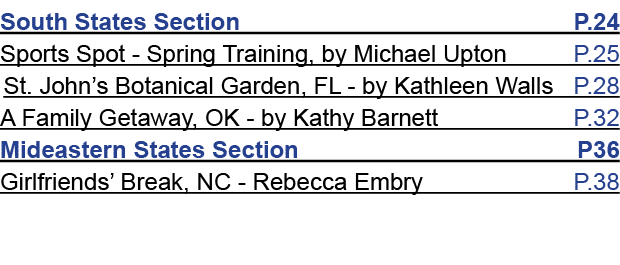 South States Section P.24 Sports Spot Spring Training, by Michael Upton P.25 St. John’s Botanical Garden, FL by Kathl...