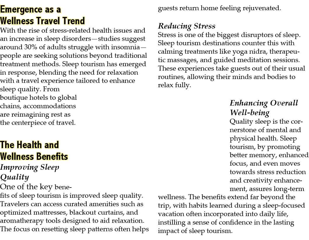 Emergence as a Wellness Travel Trend With the rise of stress related health issues and an increase in sleep disorders...