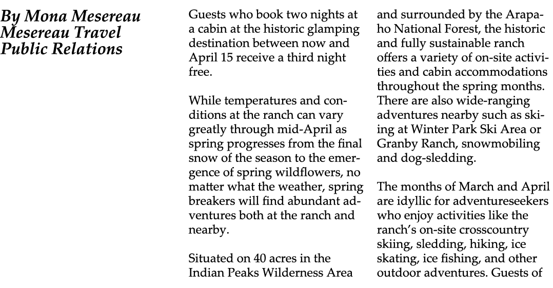 By Mona Mesereau Mesereau Travel Public Relations Guests who book two nights at a cabin at the historic glamping dest...