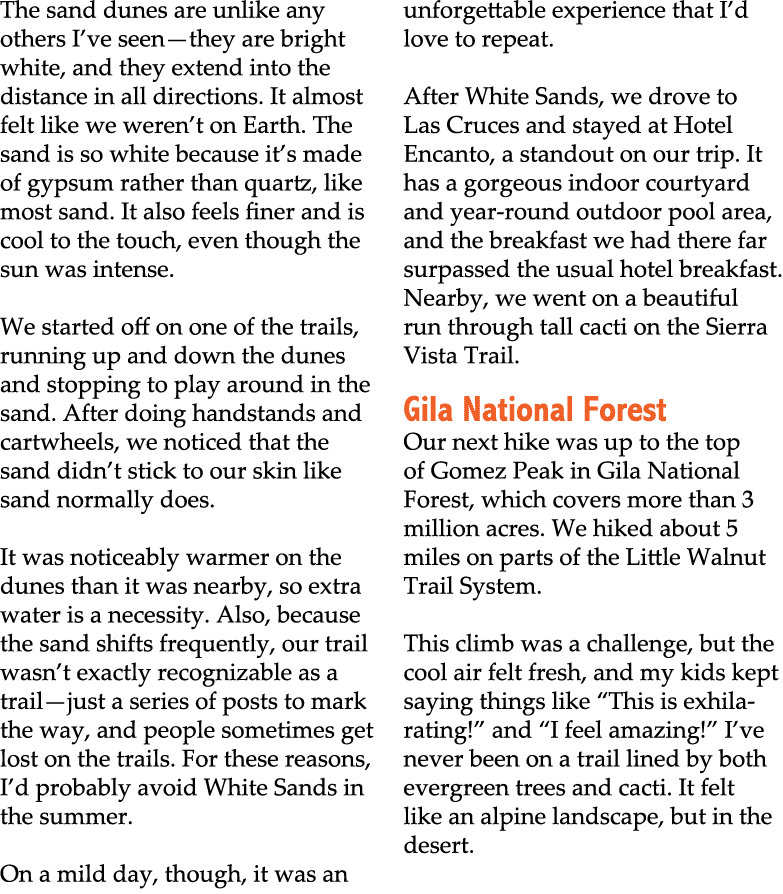 The sand dunes are unlike any others I’ve seen—they are bright white, and they extend into the distance in all direct...