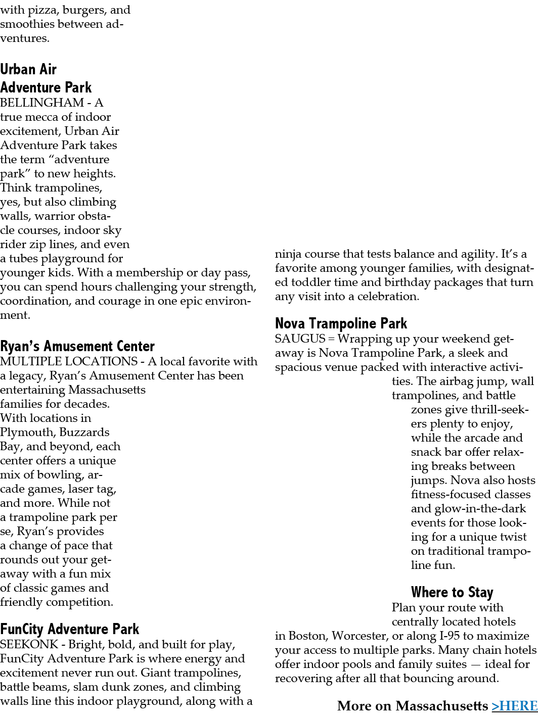 with pizza, burgers, and smoothies between adventures. Urban Air Adventure Park BELLINGHAM A true mecca of indoor exc...