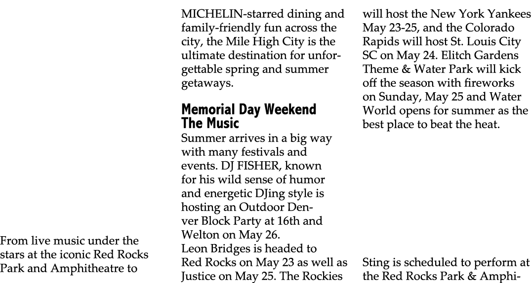  From live music under the stars at the iconic Red Rocks Park and Amphitheatre to MICHELIN starred dining and family ...
