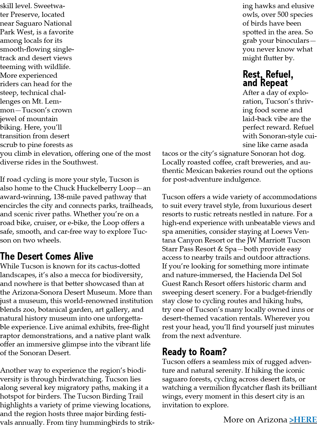 skill level. Sweetwater Preserve, located near Saguaro National Park West, is a favorite among locals for its smooth ...