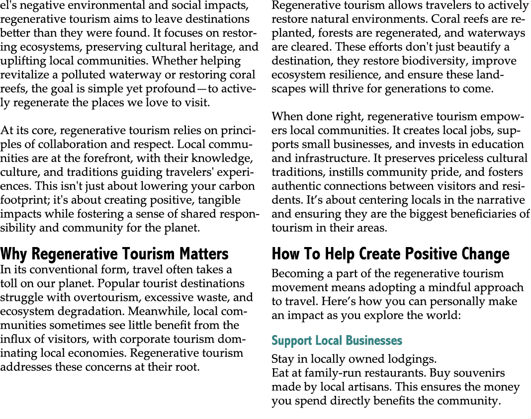 el's negative environmental and social impacts, regenerative tourism aims to leave destinations better than they were...