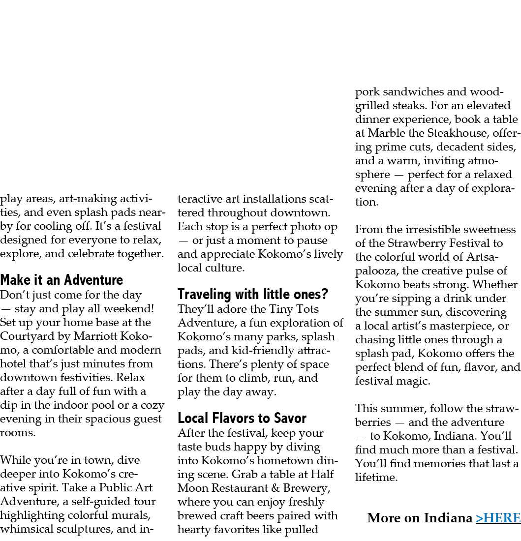 play areas, art making activities, and even splash pads nearby for cooling off. It’s a festival designed for everyone...