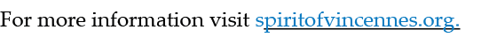For more information visit spiritofvincennes.org. 