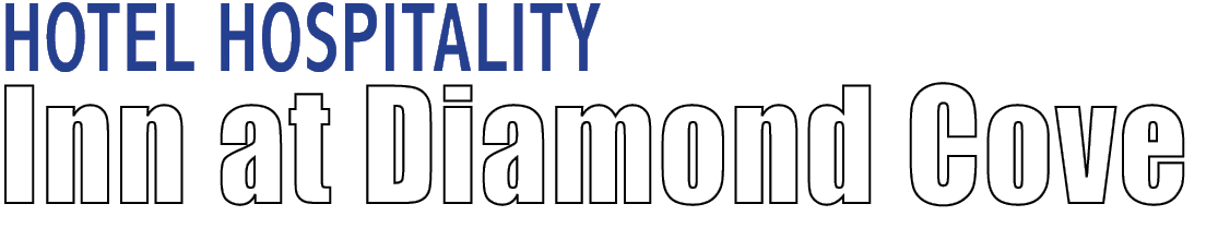 HOTEL HOSPITALITY Inn at Diamond Cove